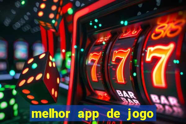 melhor app de jogo para ganhar dinheiro